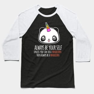 'Always Be A Pandicorn' Funny Panda Gift Baseball T-Shirt